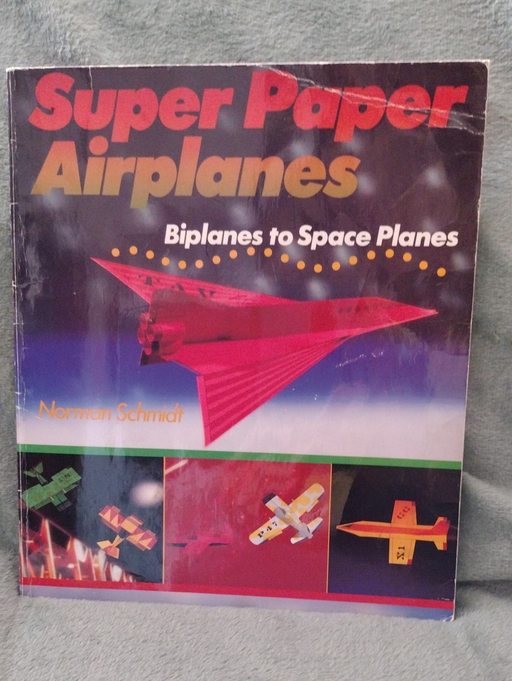5/$15 - Super Paper Airplanes Book Written By Norman Schmidt